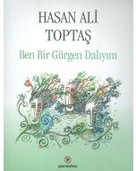  Ben Bir Gürgen Dalıyım