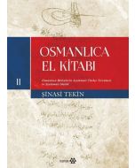 Osmanlıca El Kitabı 2 - Osmanlıca Metinlerin Çevriyazısı ve Tıpkıbasımlar