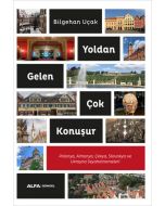 Yoldan Gelen Çok Konuşur