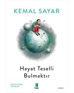 Hayat Teselli Bulmaktır