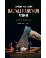 Komiser Muharrem Baltalı Hano'nun Peşinde
