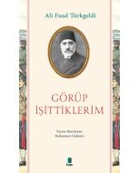 Görüp İşittiklerim