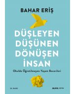 Düşleyen Düşünen Dönüşen İnsan
