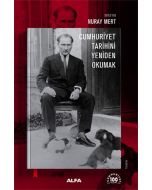 Cumhuriyet Tarihini Yeniden Okumak