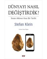 Dunyayı Nasıl Değiştirdik?