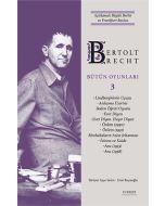 Bertolt Brecht - Bütün Oyunları 3 (Ciltli)