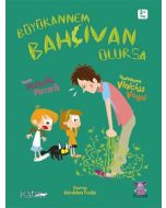 Büyükannem Bahçıvan Olursa