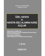 Özel Hayata ve Hayatın Gizli Alanına Karşı Suçlar