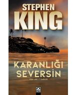 Karanlığı Seversin