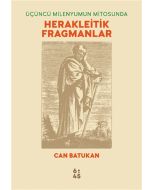 Üçüncü Milenyumun Mitosunda Herakleitik Fragmanlar
