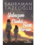 Yalnızım Çünkü Sen Varsın