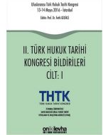 2. Türk Hukuk Tarihi Kongresi Bildirileri-2 Kitap Takım