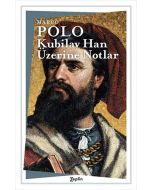 Kubilay Han Üzerine Notlar