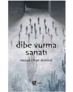 Dibe Vurma Sanatı