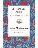Yeşilin Kızı Anne - Rüzgarlı Kavaklar (Bez Ciltli)