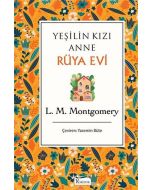 Yeşilin Kızı Anne Rüya (Bez Ciltli)