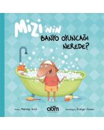 Mizi’nin Banyo Oyuncağı Nerede?