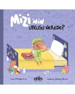 Mizi’nin Uykusu Nerede?