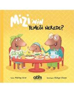 Mizi’nin Yemeği Nerede?