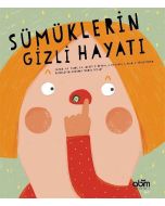 Sümüklerin Gizli Hayatı