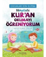 Çocuklar İçin Elifba - Hikayelerle Kur’an Okumayı Öğreniyorum 
