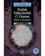 Parlak Yıldızlardık O Zaman