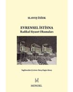 Evrensel İstisna - Radikal Siyaset Okumaları 