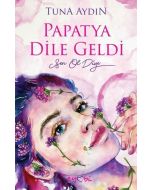 Papatya Dile Geldi