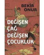 Değişen Çağ Değişen Çocukluk