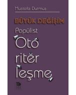 Büyük Değişim - Popülist Otoriterleşme
