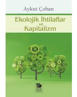 Ekolojik İhtilaflar ve Kapitalizm