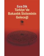 Türkiyede Bakanlık Sisteminin Geleceği