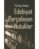Edebiyat Parçalayan Nutuklar