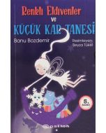 Renkli Eldivenler ve Küçük Kar Tanesi