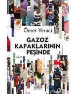 Gazoz Kapaklarının Peşinde (Ciltli)