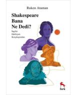 Sheakespeare Bana Ne Dedi?