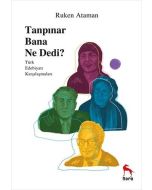 Tanpınar Bana Ne Dedi?