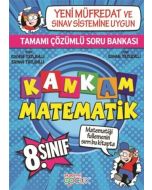 Kankam Matematik - 8. Sınıf Tamamı Çözümlü Soru Bankası