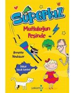 Süperkız - Mutluluğun Peşinde