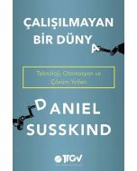 Çalışılmayan Bir Dünya