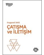 Duygusal Zeka - Çatışma ve İletişim