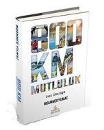 800 Km Mutluluk (Ciltli)
