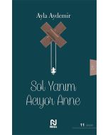 Sol Yanım Acıyor Anne