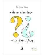 Evlenmeden Önce Böyle Değildin