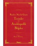 Risale-i Nur'da Geçen Terimler ve Ansiklopedik Bilgiler (Ciltli)