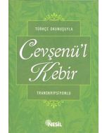 Türkçe Okunuşuyla Cevşenü'l Kebir (Transkripsiyonlu)