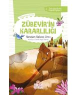 Zübeyir'in Kararlılığı