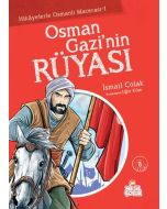 Hikayelerle Osmanlı Macerası 4 - Osman Gazi’nin Rüyası