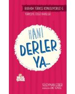 Burada Türkçe Konuşuyoruz 5 - Hani Derler Ya..