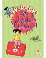 Gülücük-3 Ve Yolculuk Başlıyor